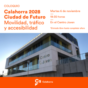 Ciudadanos Calahorra organiza un coloquio sobre la ciudad del futuro en materia de movilidad, tráfico y accesibilidad